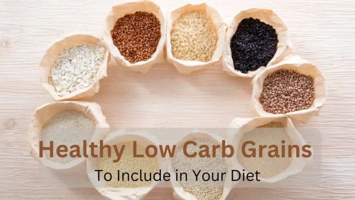 Which Grains Are Low in Carbs 9 Good Choices